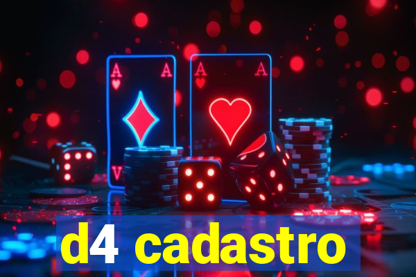 d4 cadastro